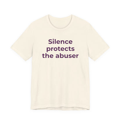 Domestic Violence Awareness T-Shirt - Silence Protects the Abuser - Wear What You Stand For Products