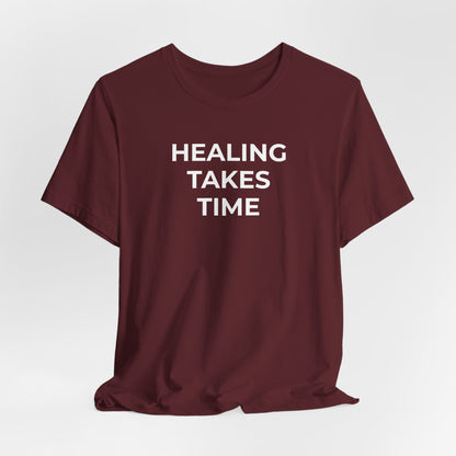 Grief and Loss T-Shirt - Healing Takes Time - Wear What You Stand For Products