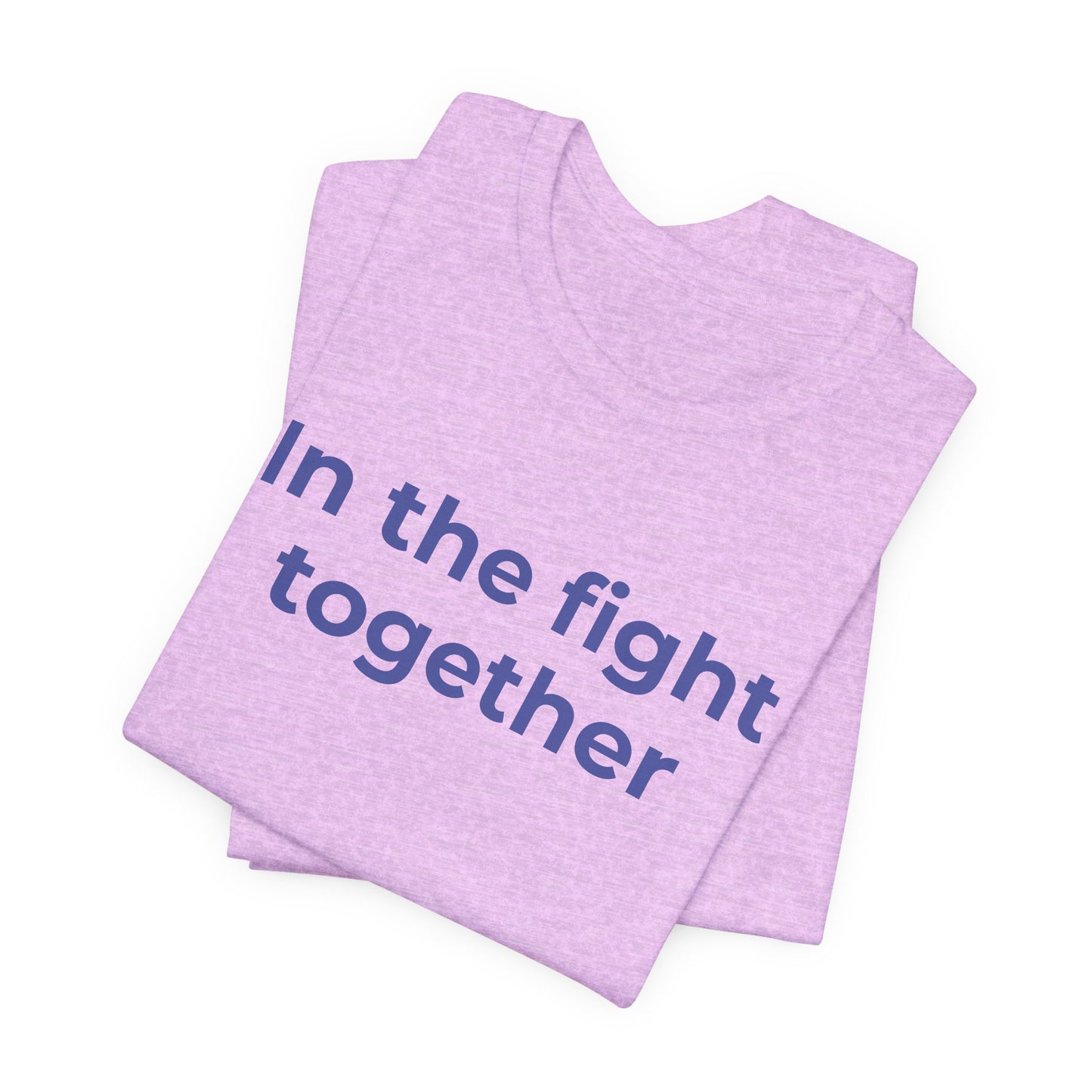Cancer T-Shirt In the Fight Together - Wear What You Stand For Products