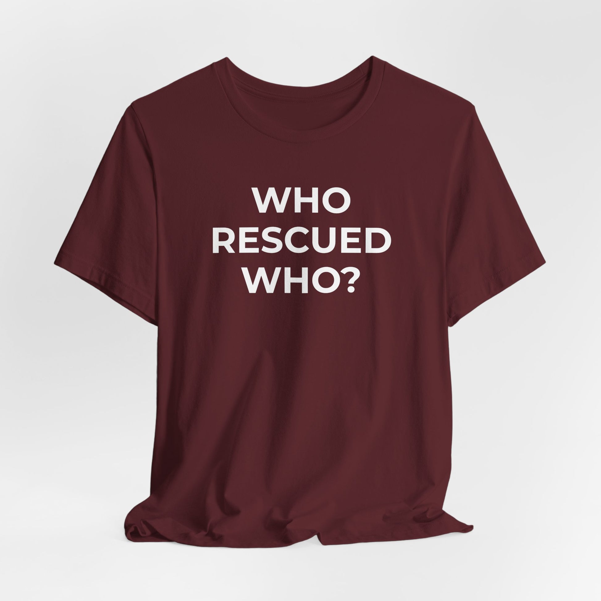 Pet Rescues T-Shirt Who Rescued Who? - Wear What You Stand For Products