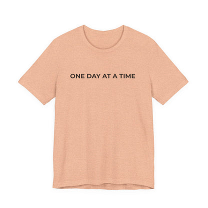 Addiction T-Shirt - One Day at a Time Second Versionn - Wear What You Stand For Products