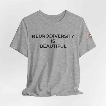 Neurodiversity is Beautiful Shirt | Autism Awareness Apparel