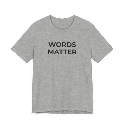 Anti-Bullying T-Shirt - Words Matter - Wear What You Stand For Products