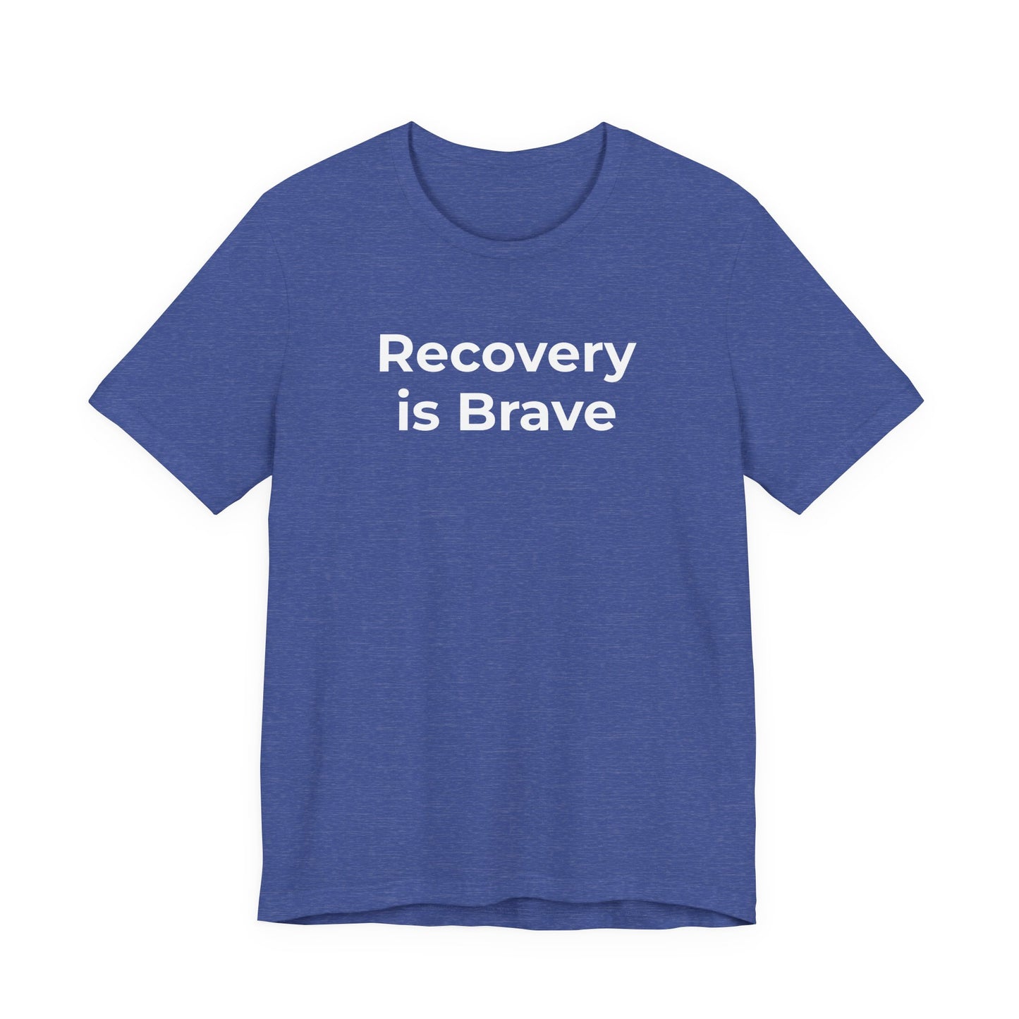 Addiction T-Shirt - Recovery is Brave - Wear What You Stand For Products