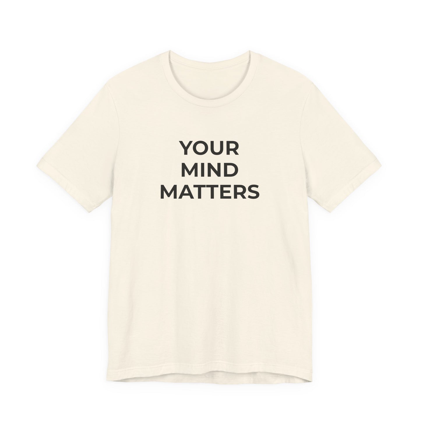 Mental Health T-Shirt - Your Mind Matters - Wear What You Stand For Products