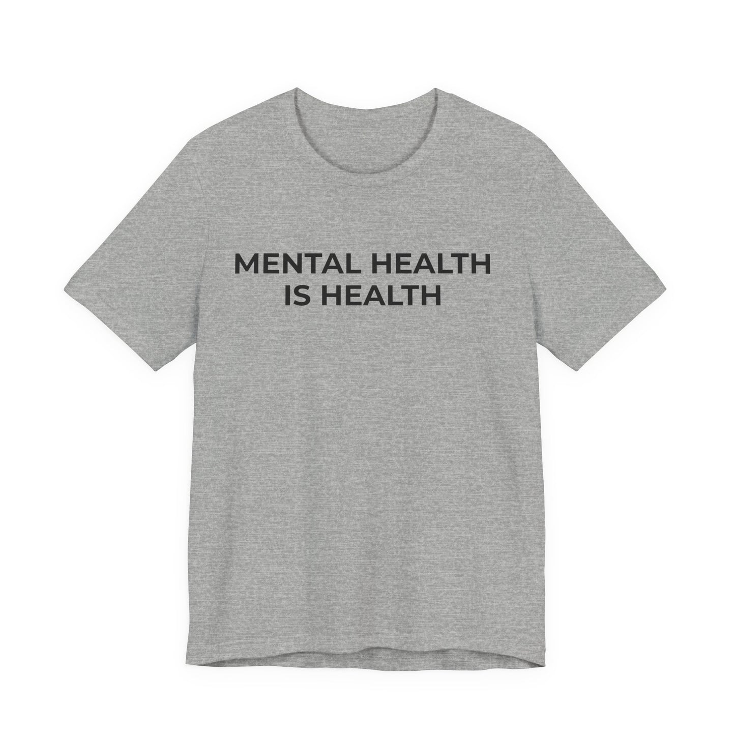 Mental Health T-Shirt - Mental Health is Health - Wear What You Stand For Products