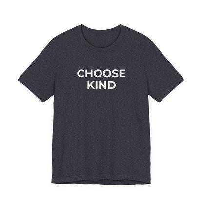 Anti-Bullying T-Shirt - Choose Kind - Wear What You Stand For Products