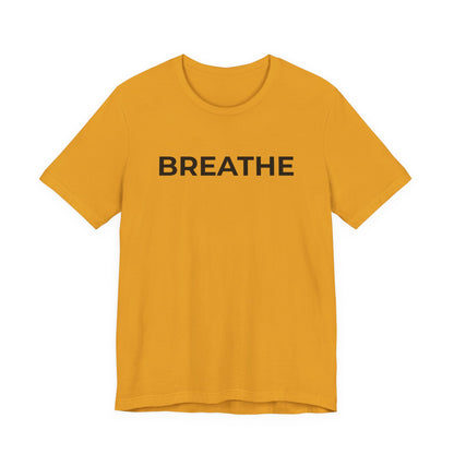 Mental Health T-Shirt - Breathe - Wear What You Stand For Products