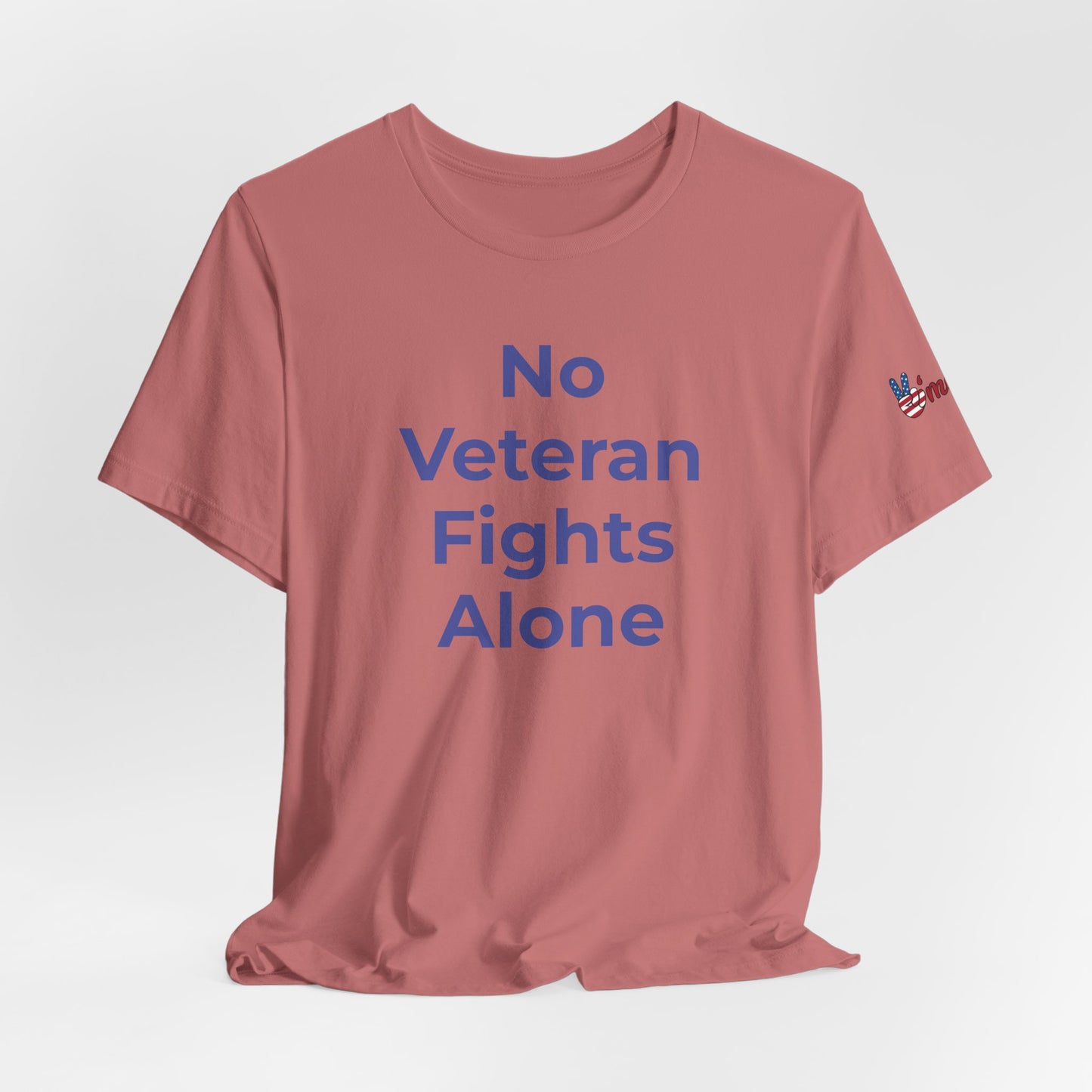 Veteran T-Shirt No Veteran Fights Alone - Wear What You Stand For Products