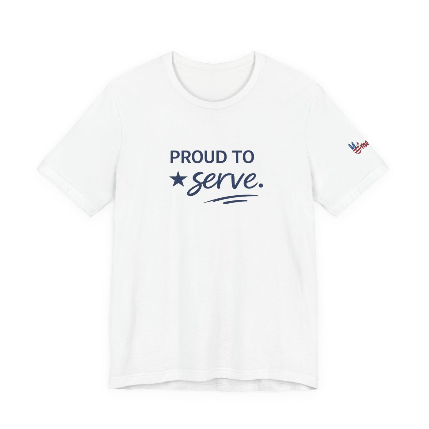 Veterans T-Shirt - Proud to Serve - Wear What You Stand For Products