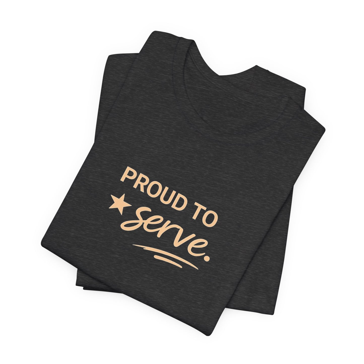 Veterans T-Shirt - Proud to Serve - Wear What You Stand For Products