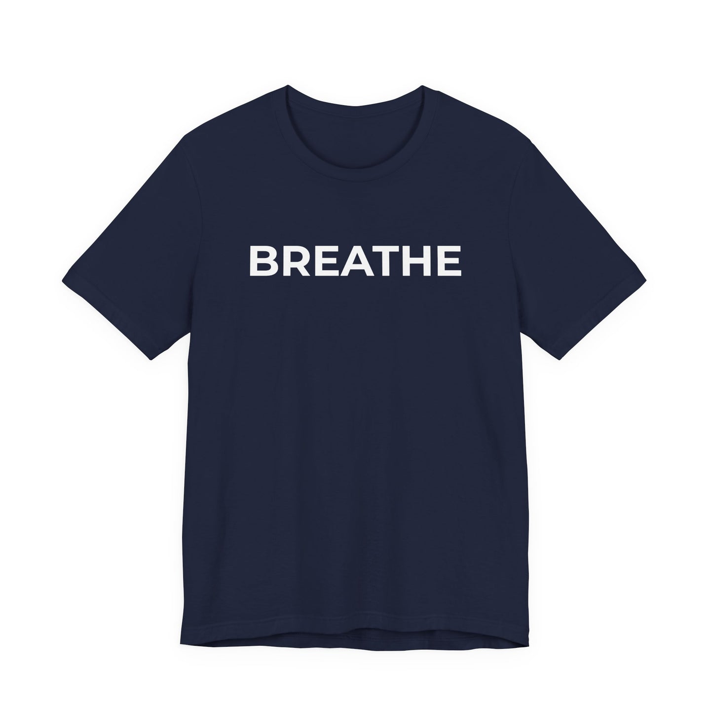 Mental Health T-Shirt - Breathe - Wear What You Stand For Products