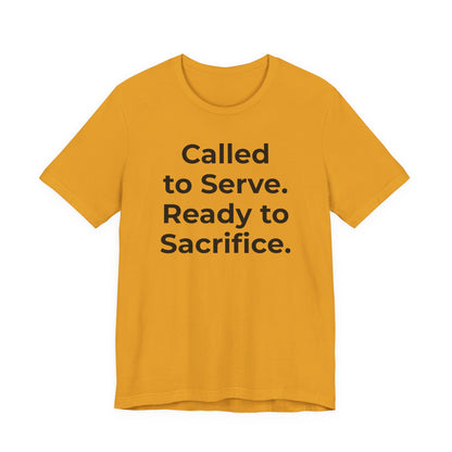 First Responders T-Shirt - Called to Serve. Ready to Sacrifice - Wear What You Stand For Products