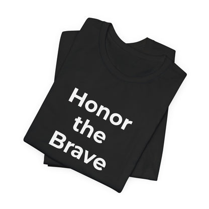 Veteran T-Shirt - Honor the Brave - Wear What You Stand For Products