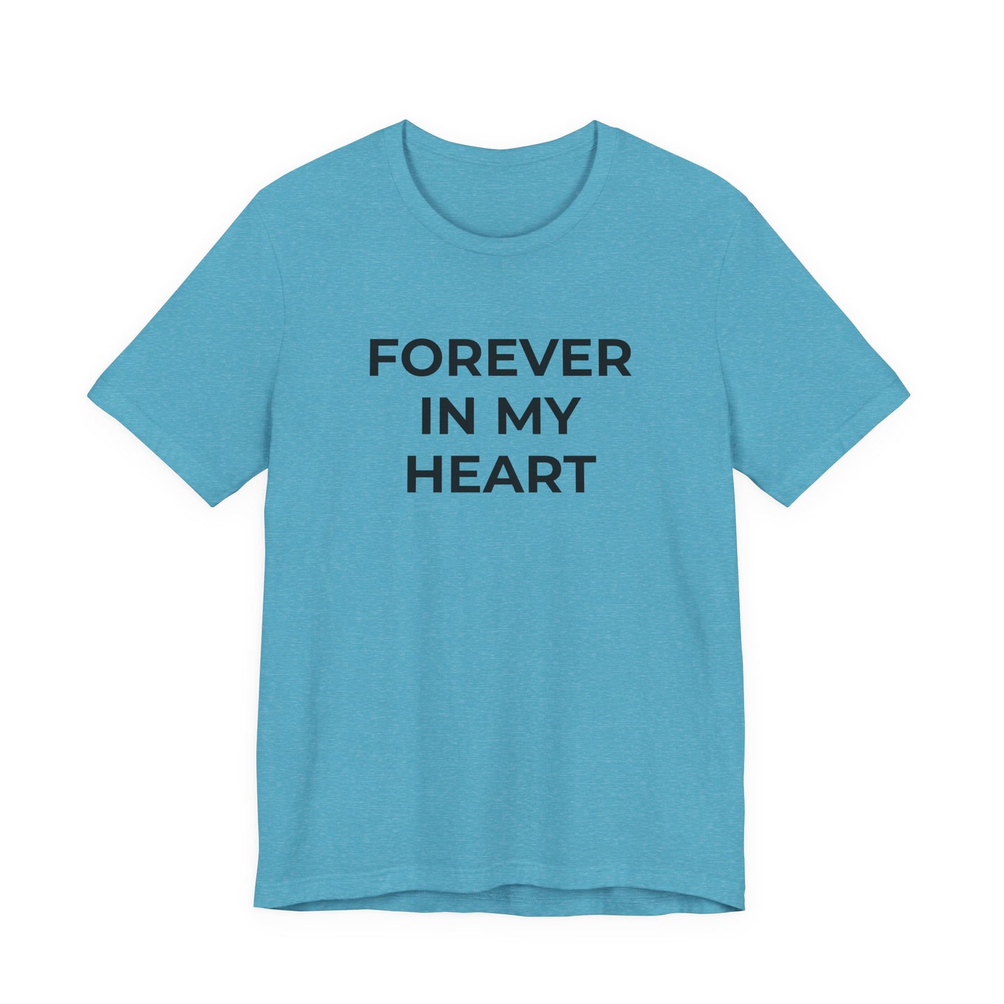 Grief and Loss Shirt - Forever in My Heart T-Shirt - Wear What You Stand For Products