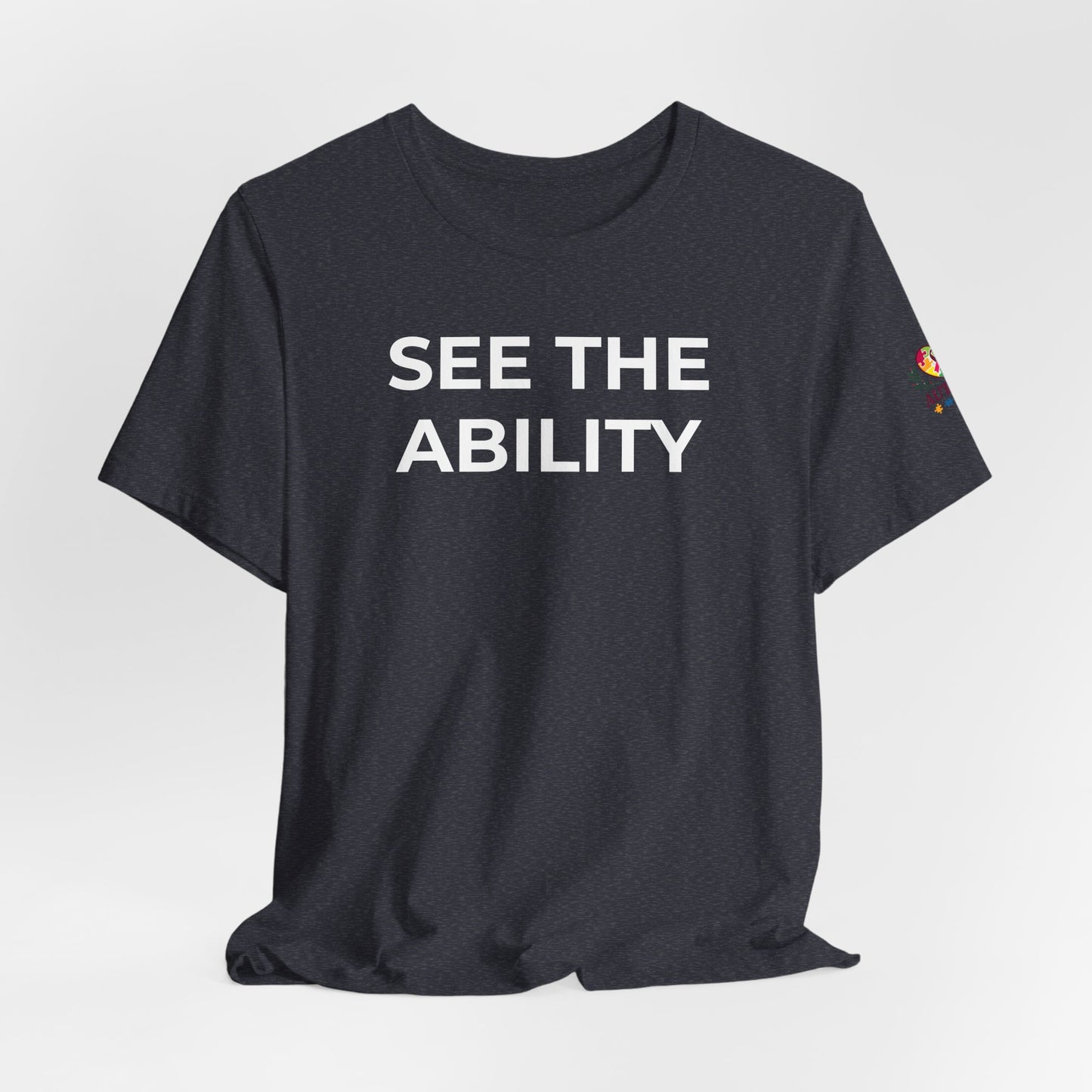 See The Ability Autism Shirt | Autism Awareness Apparel - Wear What You Stand For Products