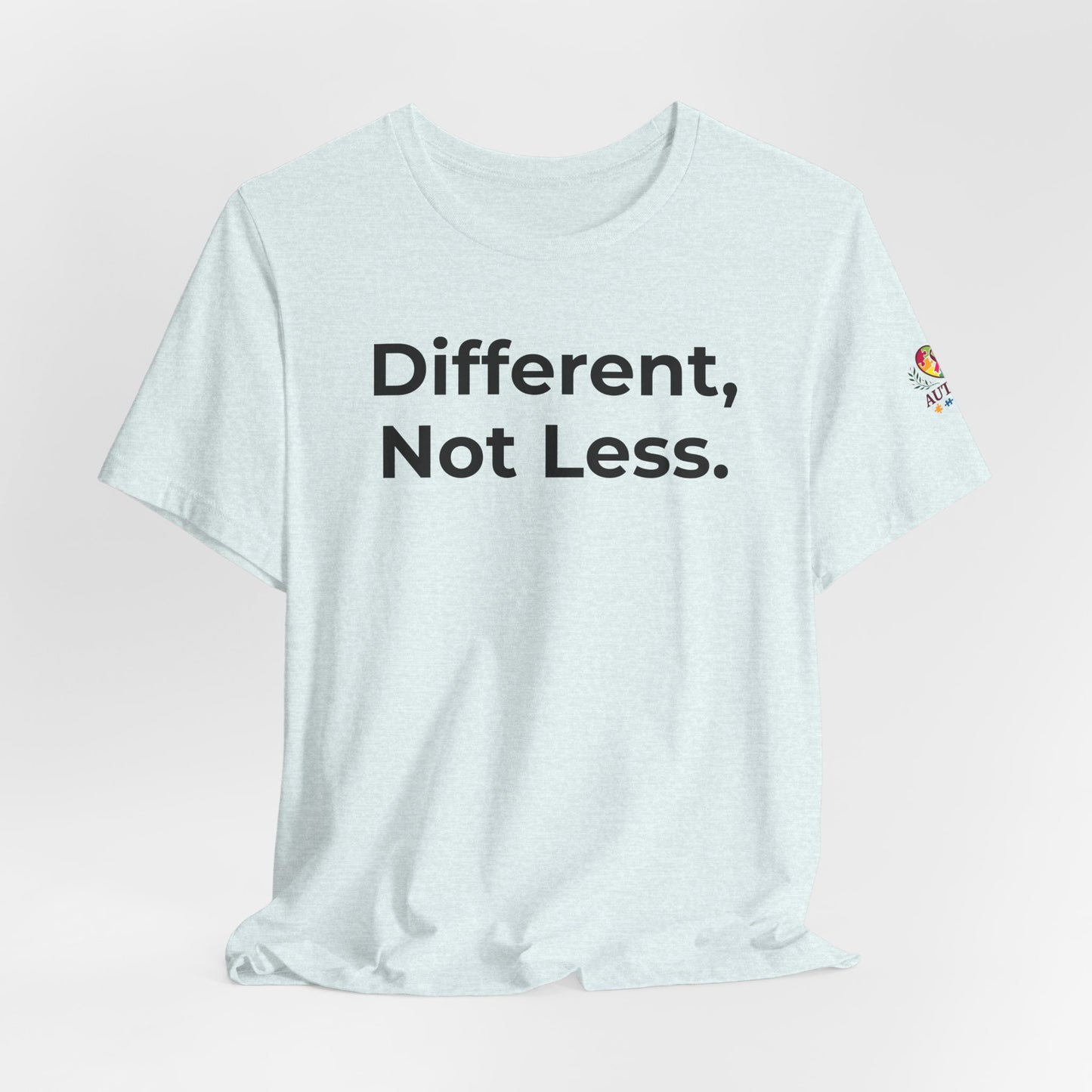 Different Not Less Autism Awareness Shirt | Neurodiversity Tee - Wear What You Stand For Products