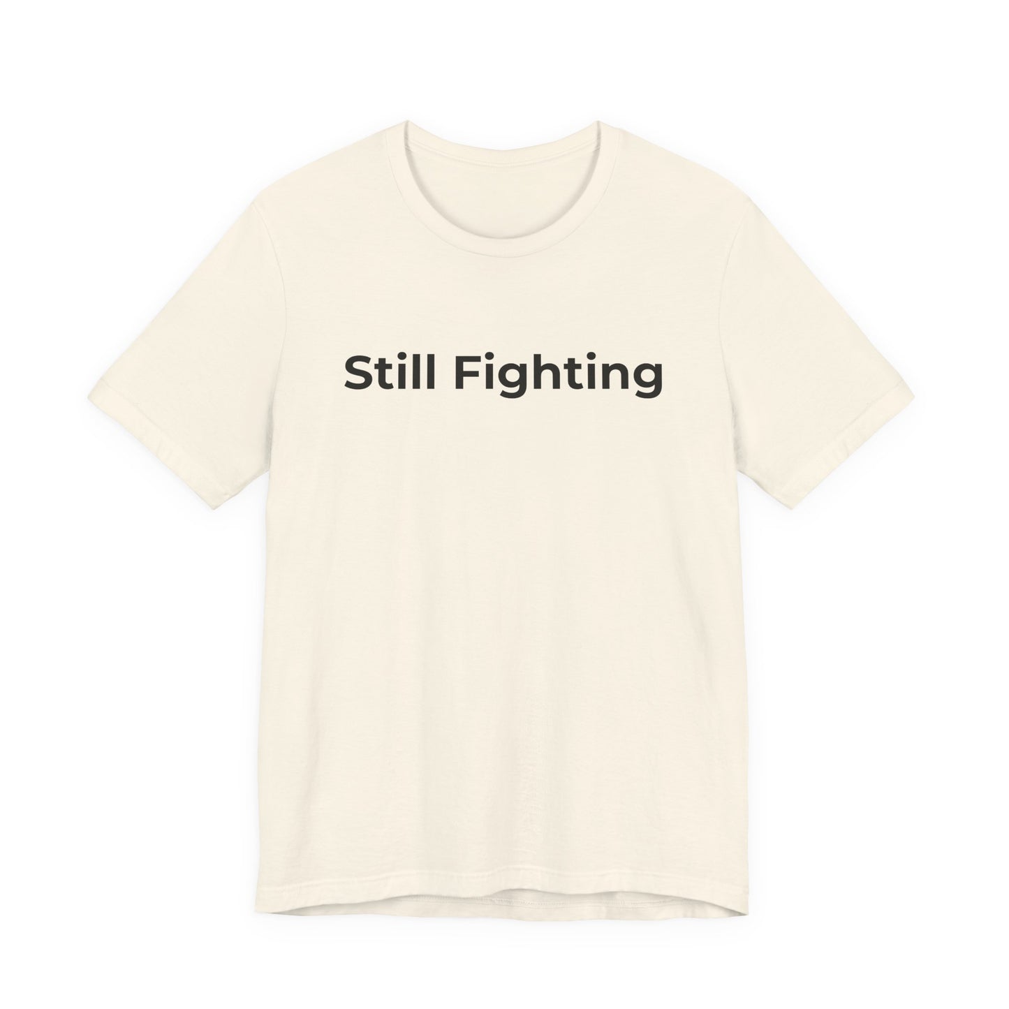 Addiction and Cancer T-Shirt Still Fighting - Wear What You Stand For Products