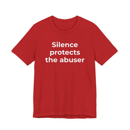 Domestic Violence Awareness T-Shirt - Silence Protects the Abuser - Wear What You Stand For Products