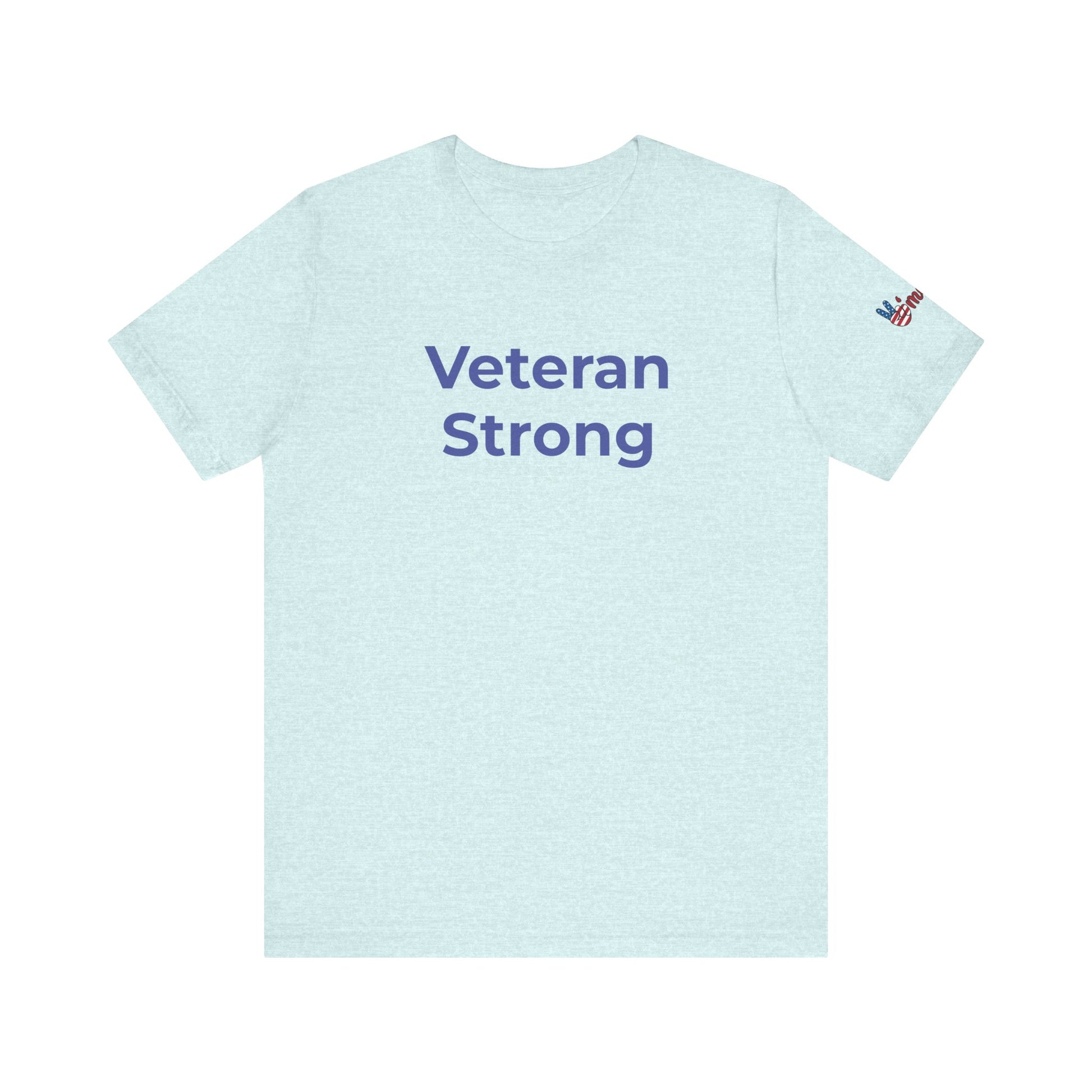 Veteran T-Shirt - Veteran Strong - Wear What You Stand For Products