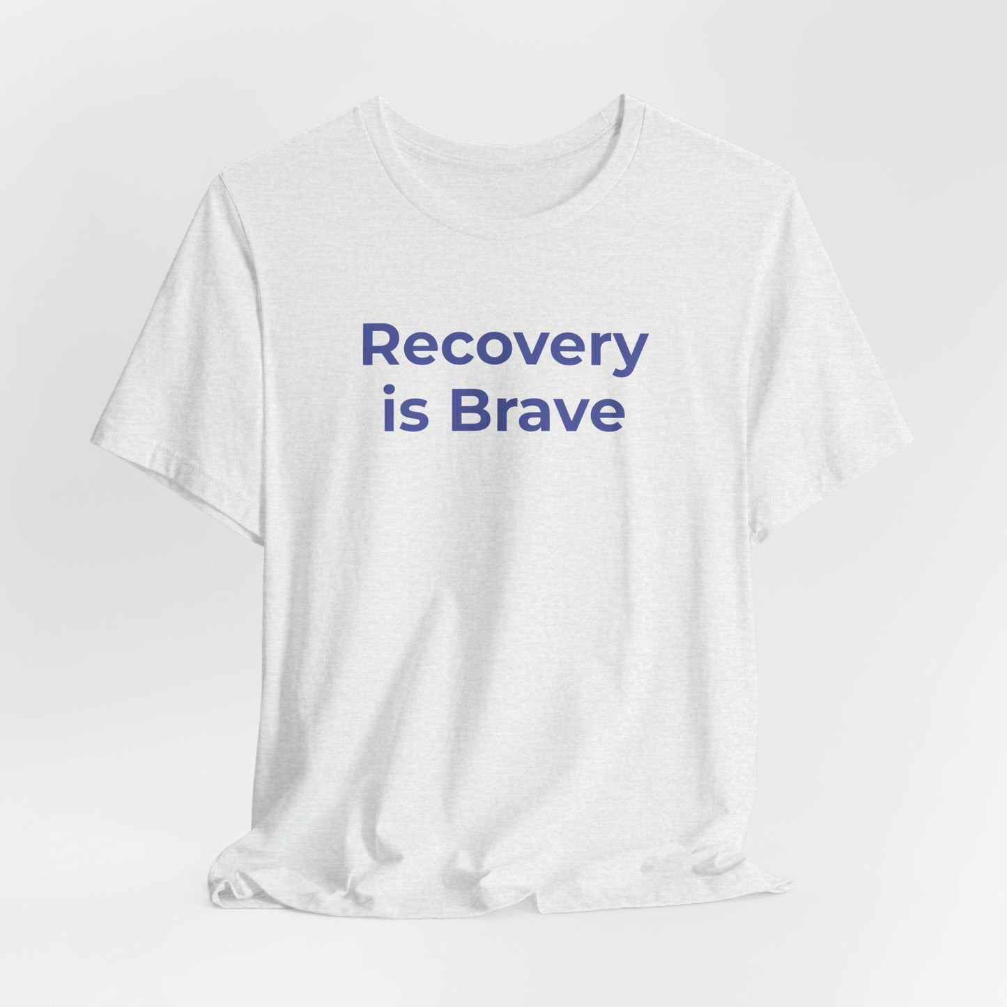 Addiction T-Shirt - Recovery is Brave - Wear What You Stand For Products