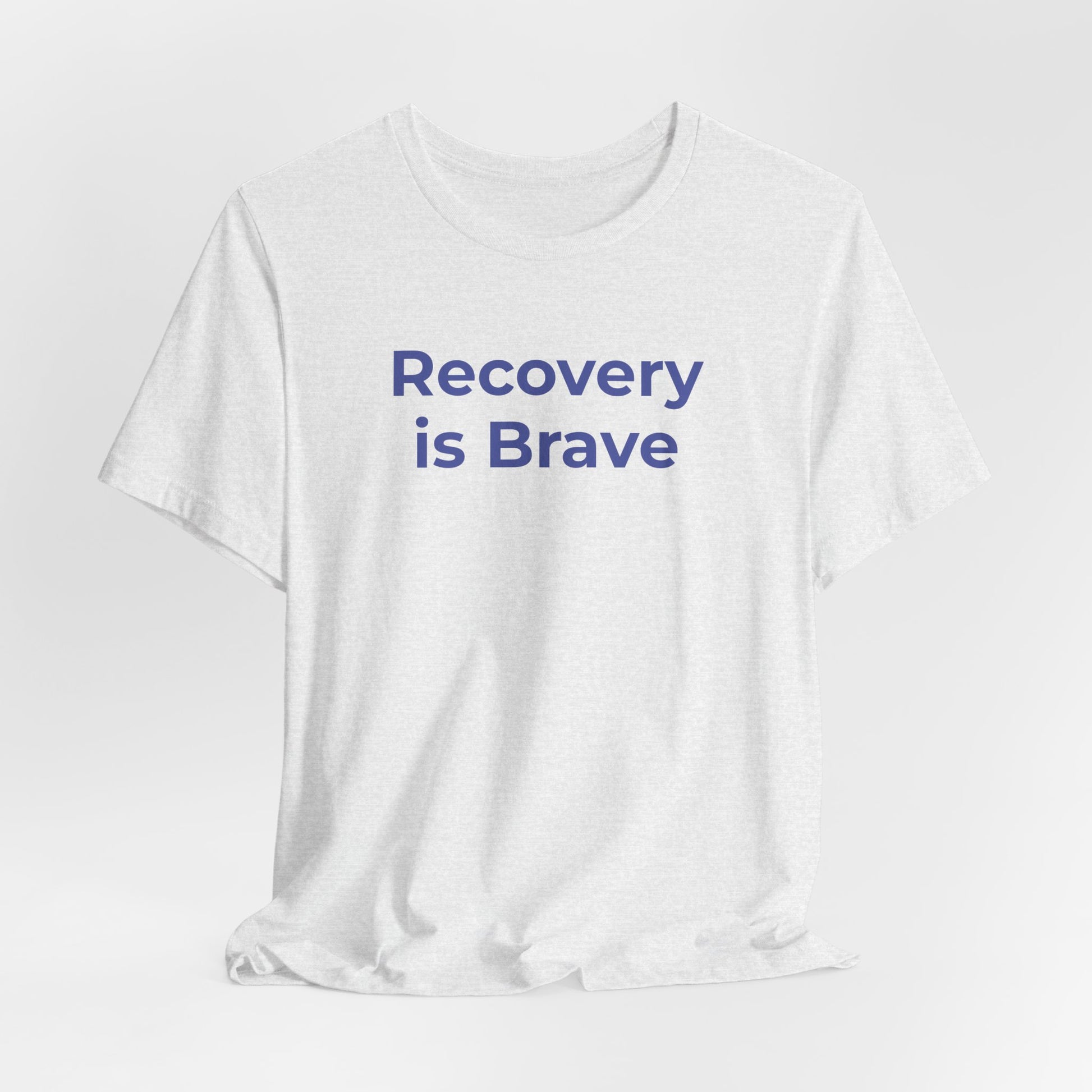Addiction T-Shirt - Recovery is Brave - Wear What You Stand For Products