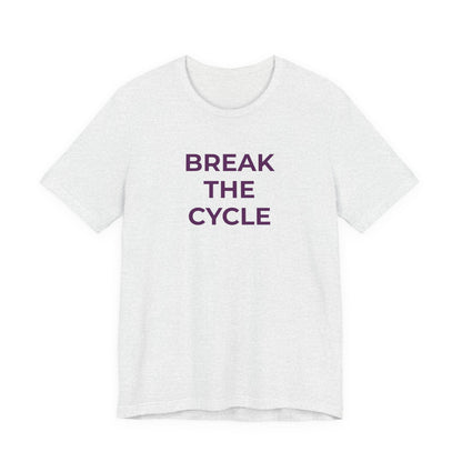 Domestic Violence T-Shirt Break the Cycle - Wear What You Stand For Products