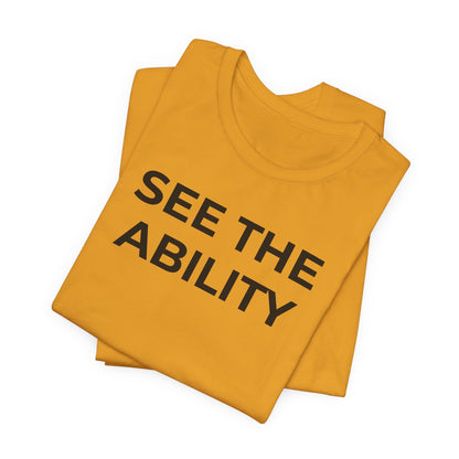 See The Ability Autism Shirt | Autism Awareness Apparel - Wear What You Stand For Products