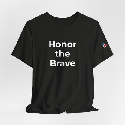 Veteran T-Shirt - Honor the Brave - Wear What You Stand For Products