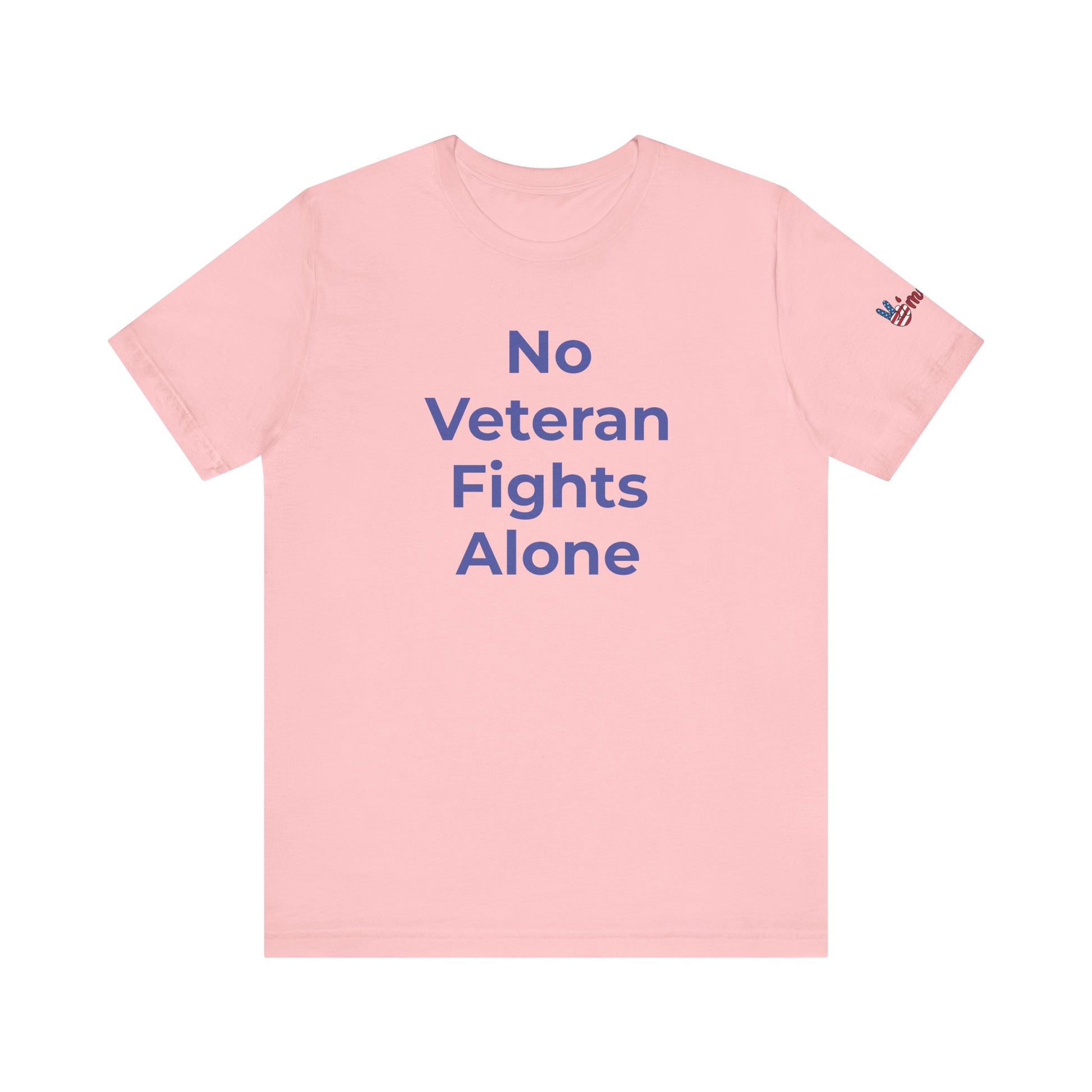 Veteran T-Shirt No Veteran Fights Alone - Wear What You Stand For Products