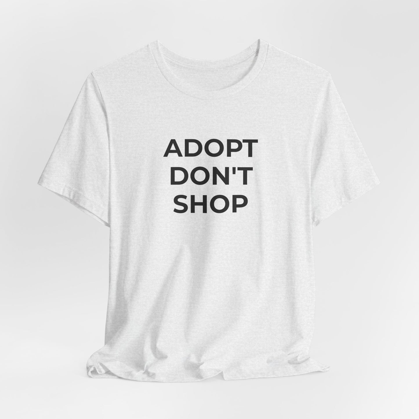 Pet Rescues T-Shirt Adopt Don't Shop - Wear What You Stand For Products