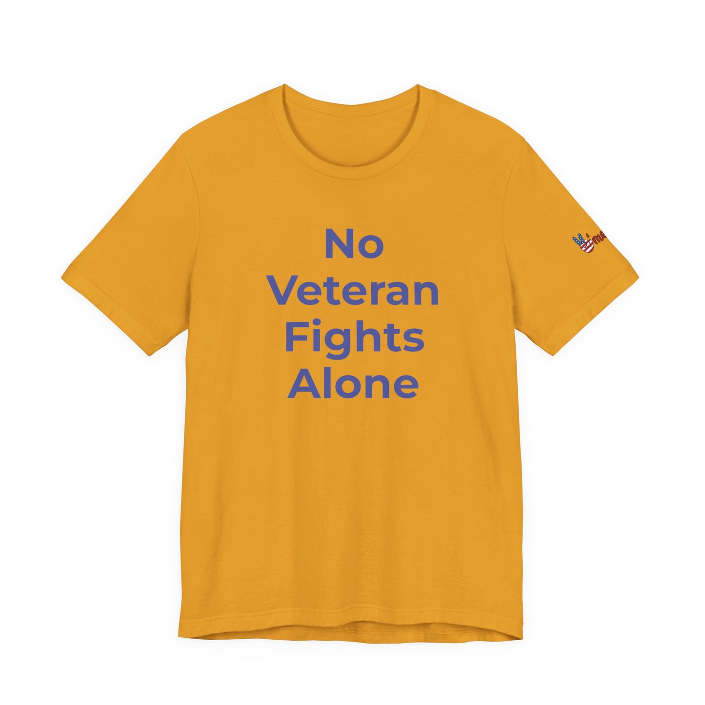 Veteran T-Shirt No Veteran Fights Alone - Wear What You Stand For Products