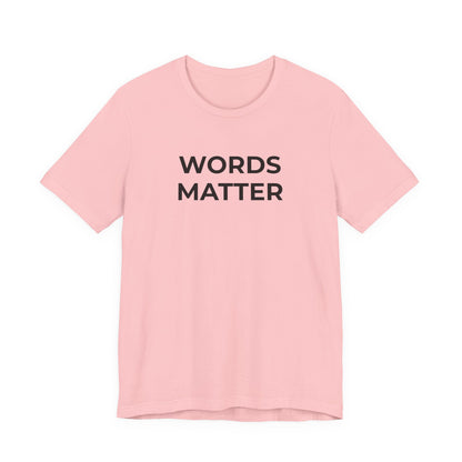Anti-Bullying T-Shirt - Words Matter - Wear What You Stand For Products