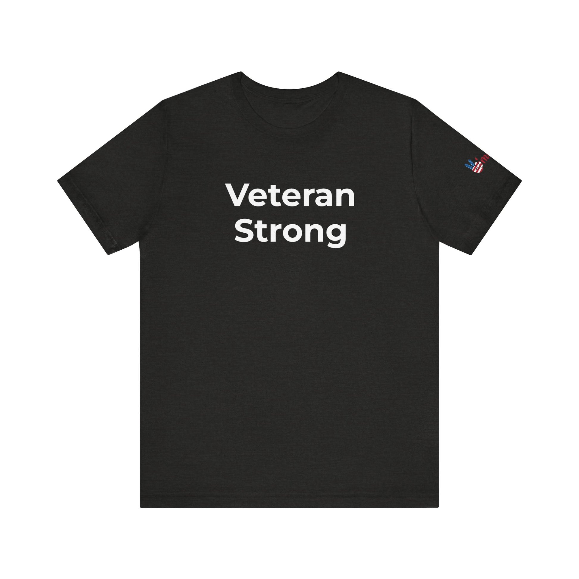Veteran T-Shirt - Veteran Strong - Wear What You Stand For Products