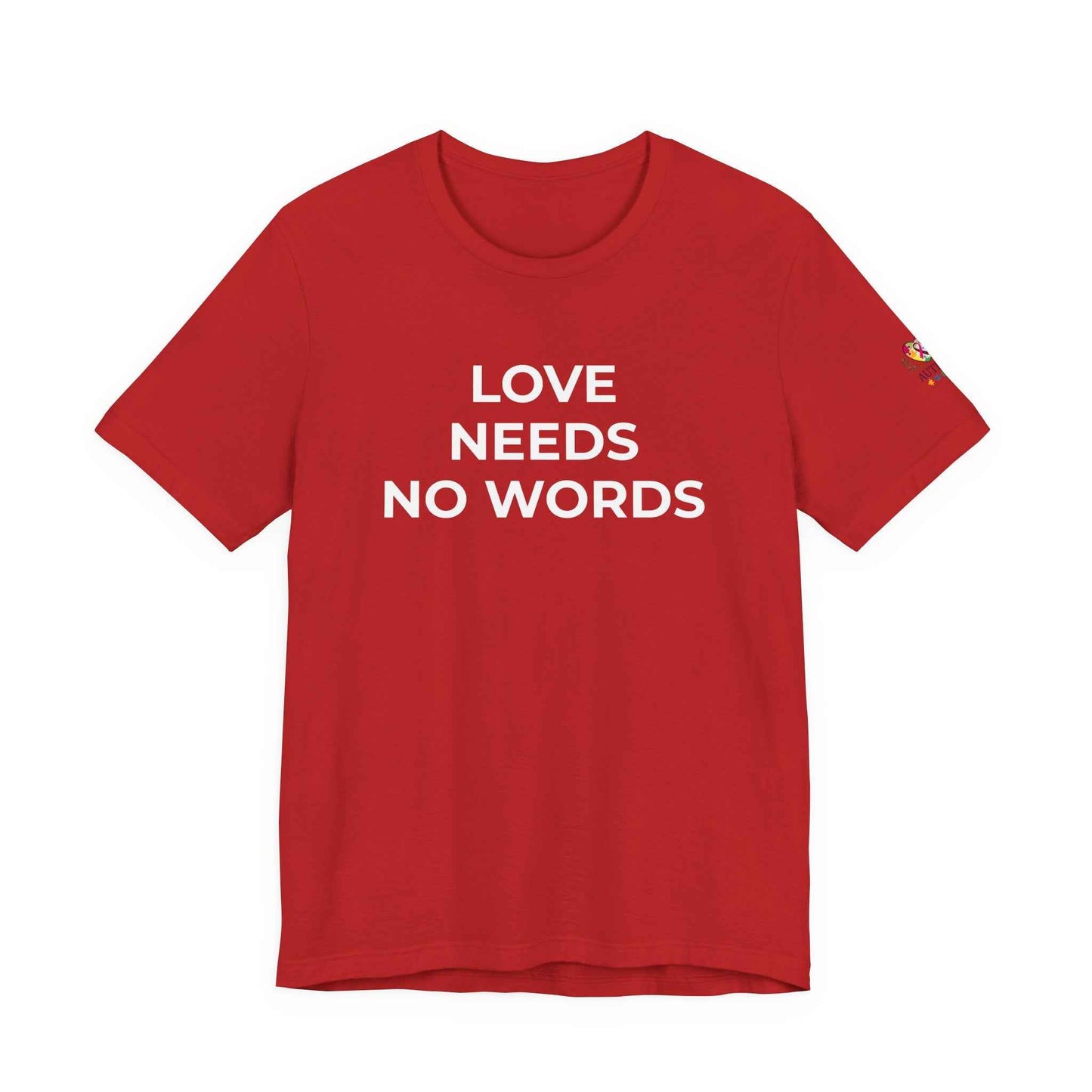 Love Needs No Words Autism Shirt | Autism Support Tee