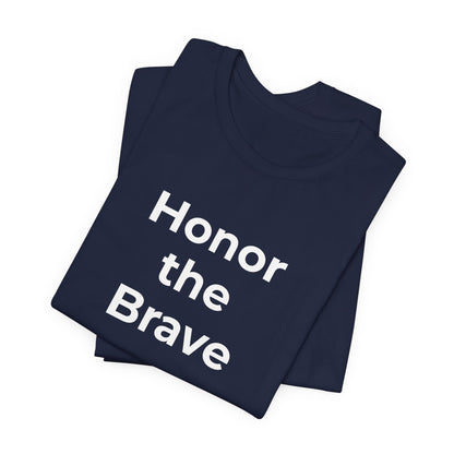 Veteran T-Shirt - Honor the Brave - Wear What You Stand For Products