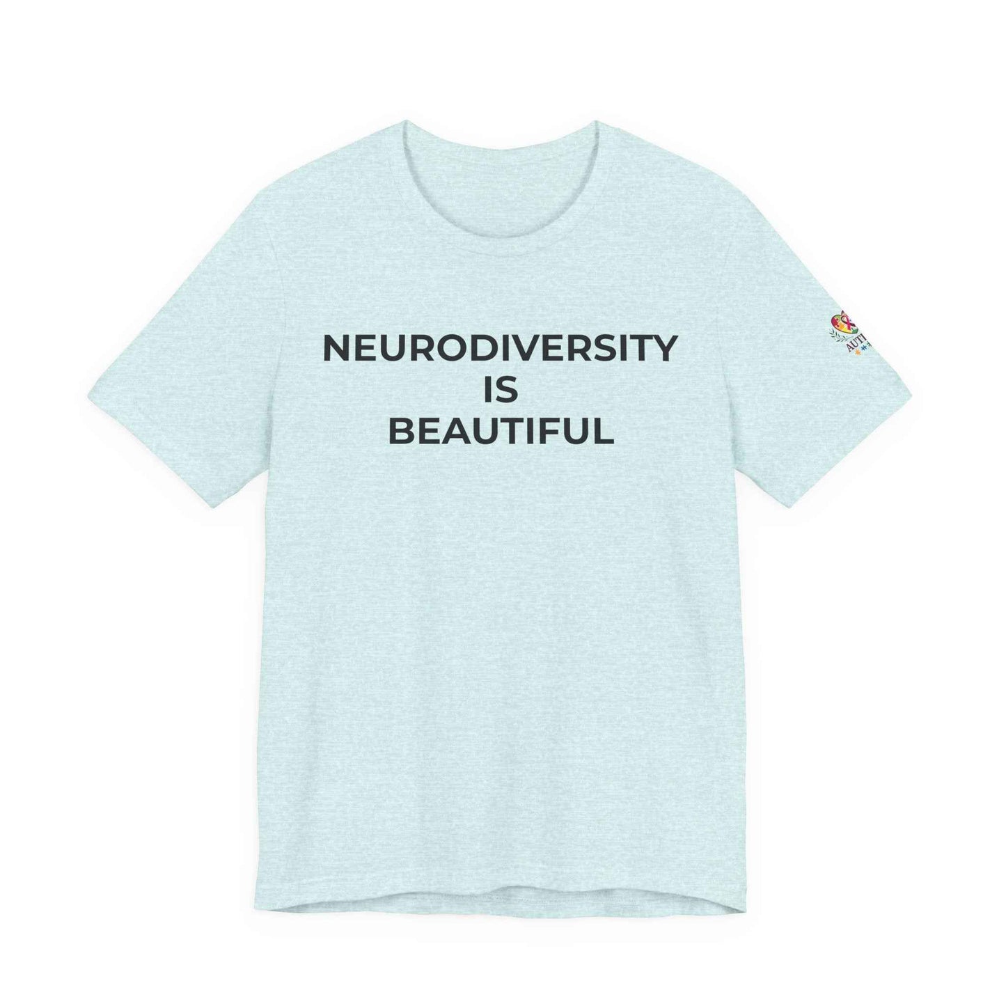 Neurodiversity is Beautiful Shirt | Autism Awareness Apparel