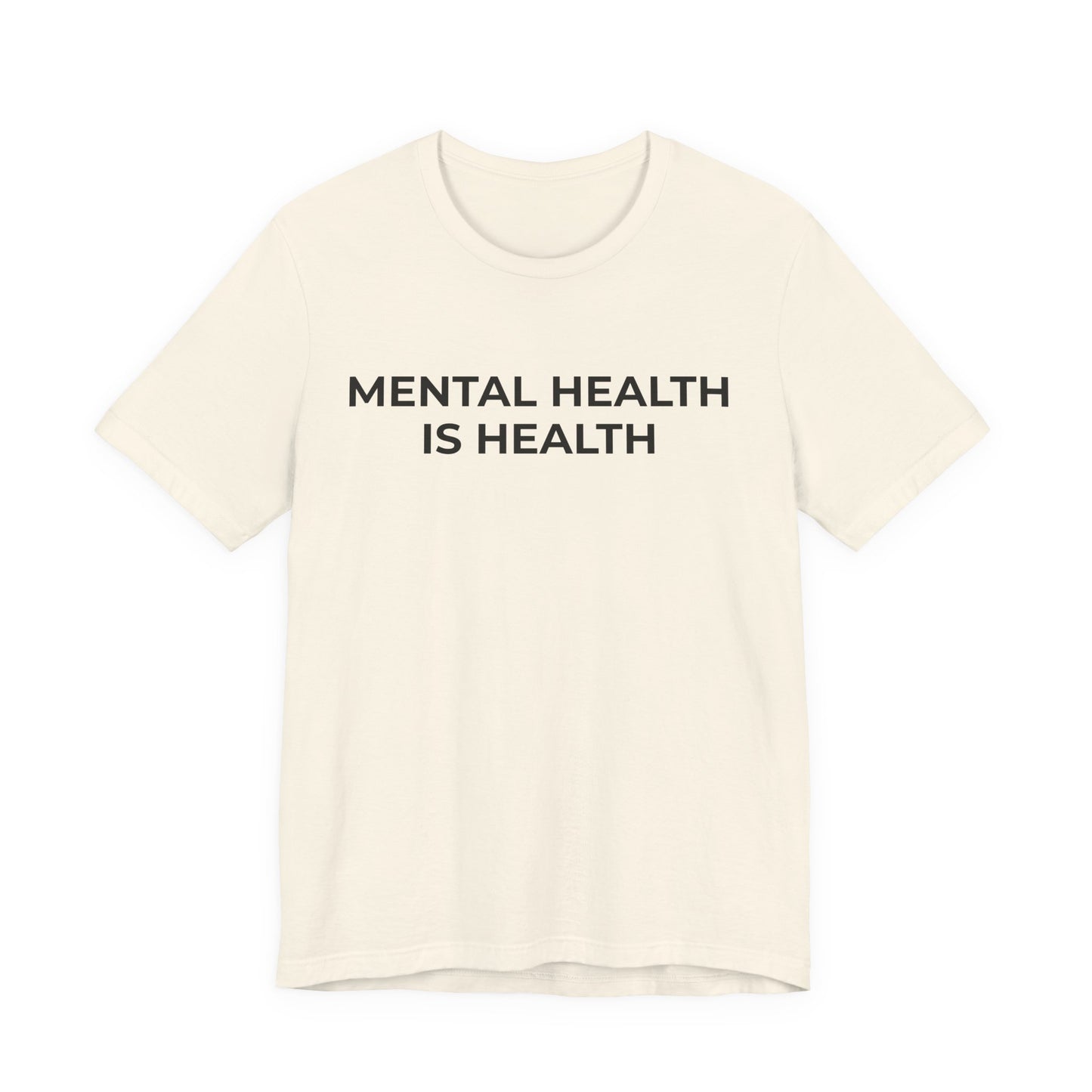 Mental Health T-Shirt - Mental Health is Health - Wear What You Stand For Products