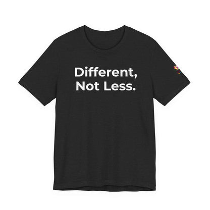 Different Not Less Autism Awareness Shirt | Neurodiversity Tee