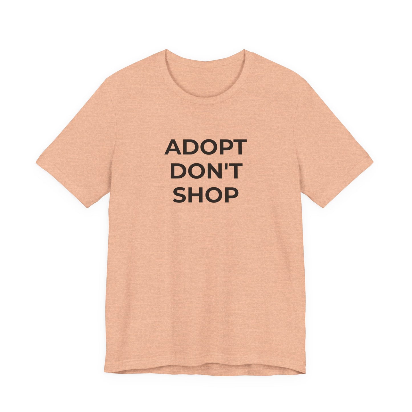 Pet Rescues T-Shirt Adopt Don't Shop - Wear What You Stand For Products
