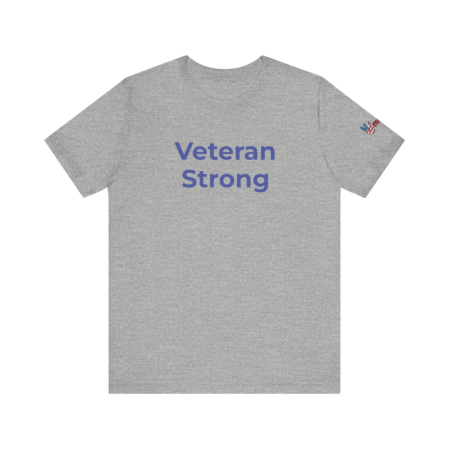 Veteran T-Shirt - Veteran Strong - Wear What You Stand For Products