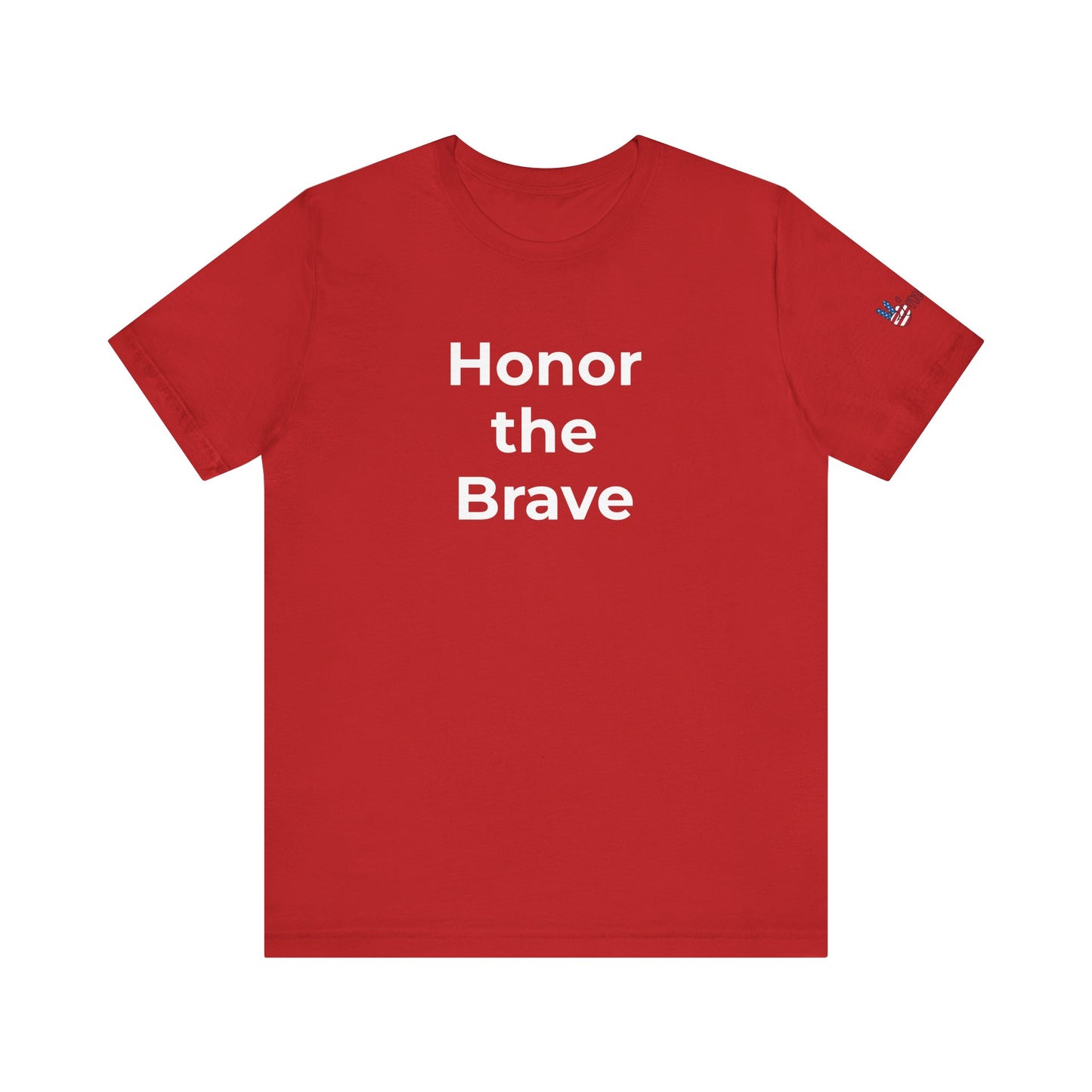 Veteran T-Shirt - Honor the Brave - Wear What You Stand For Products