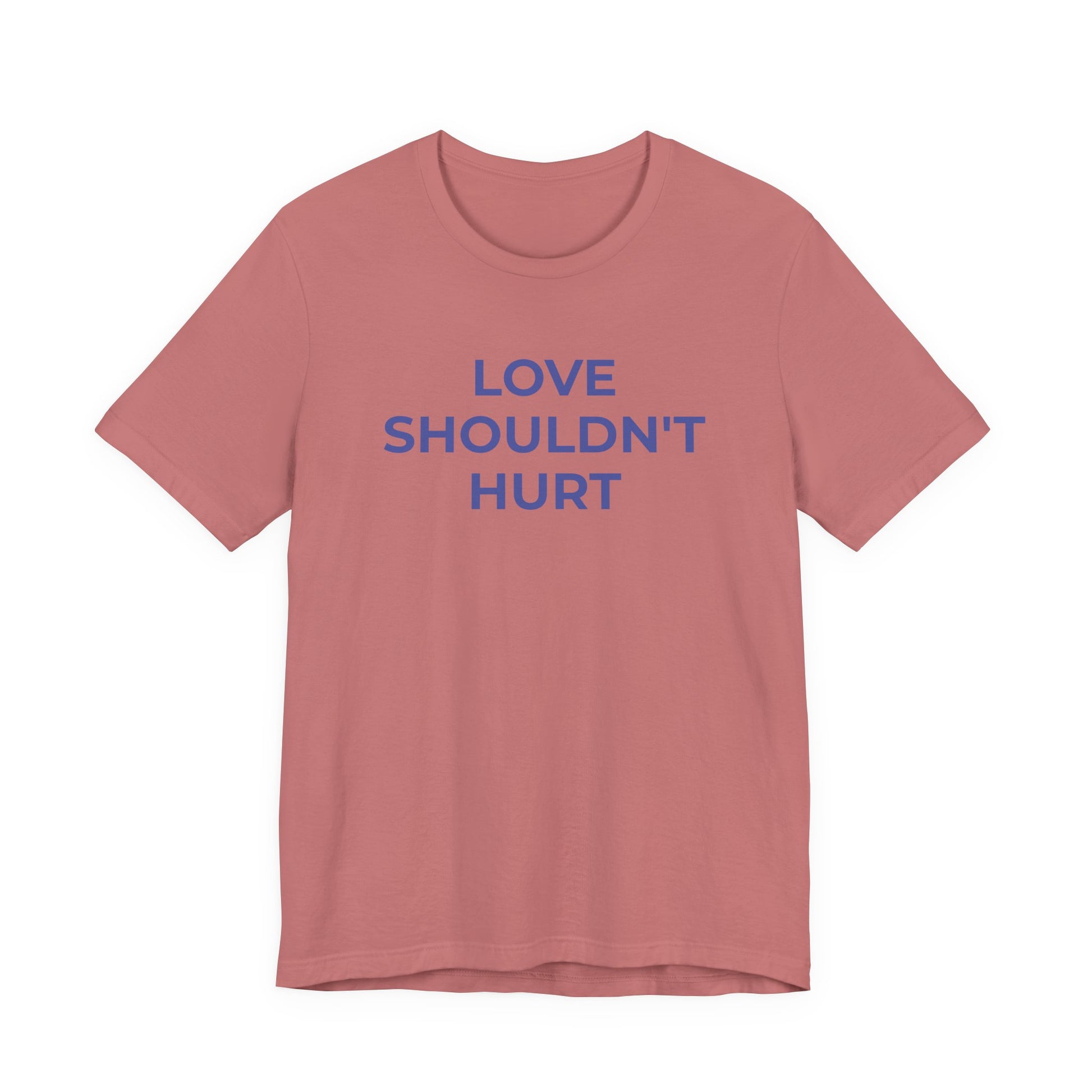 Domestic Violence T-Shirt Love Shouldn't Hurt - Wear What You Stand For Products