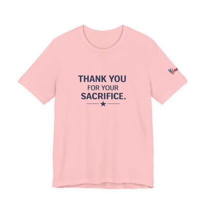 Veterans T-Shirt - Thank You for Your Sacrifice - Wear What You Stand For Products