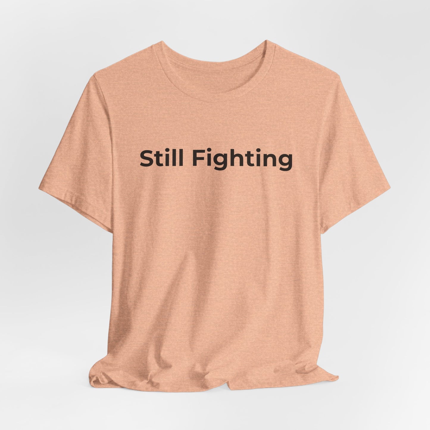 Addiction and Cancer T-Shirt Still Fighting - Wear What You Stand For Products