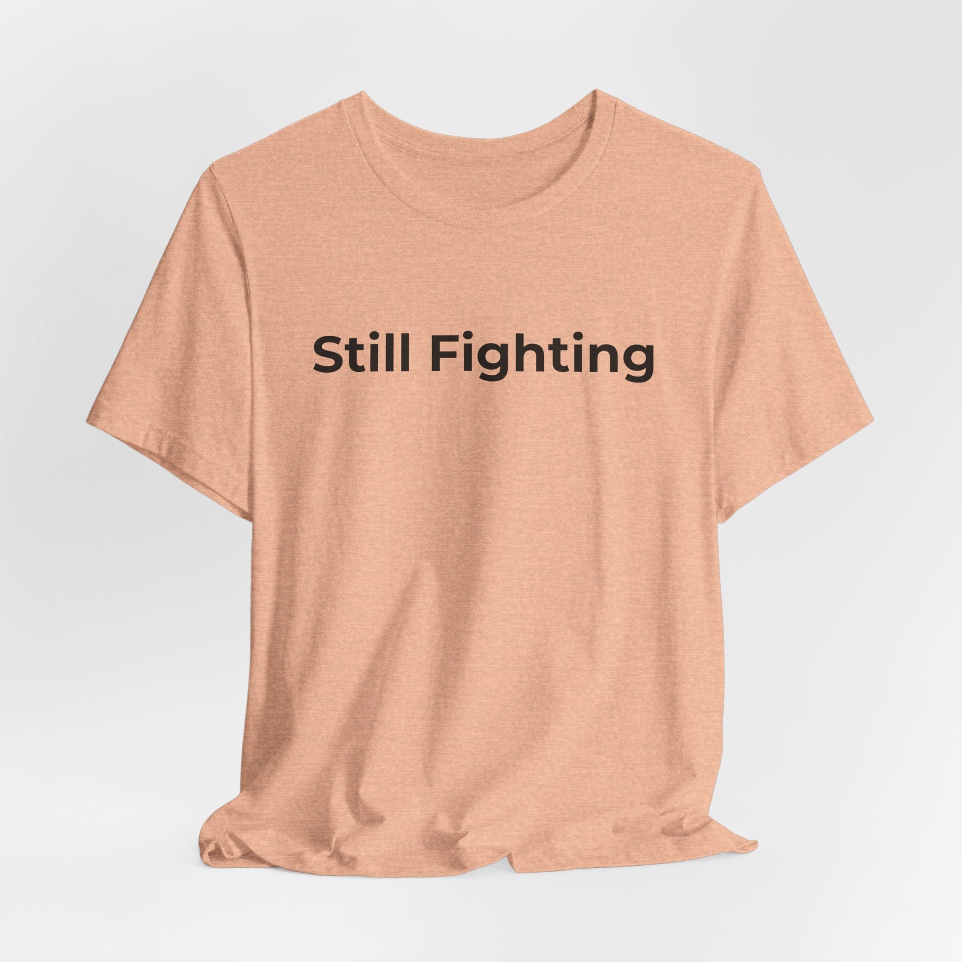 Addiction and Cancer T-Shirt Still Fighting - Wear What You Stand For Products