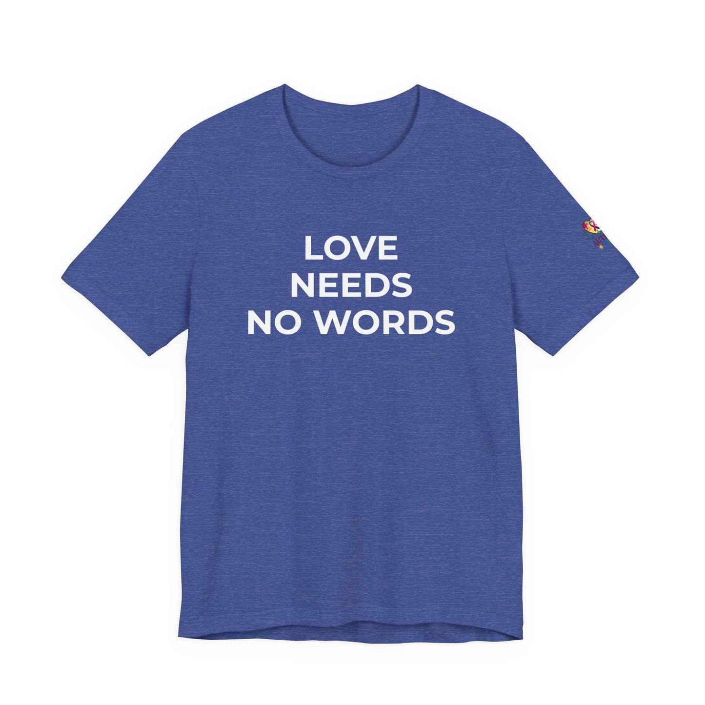 Love Needs No Words Autism Shirt | Autism Support Tee