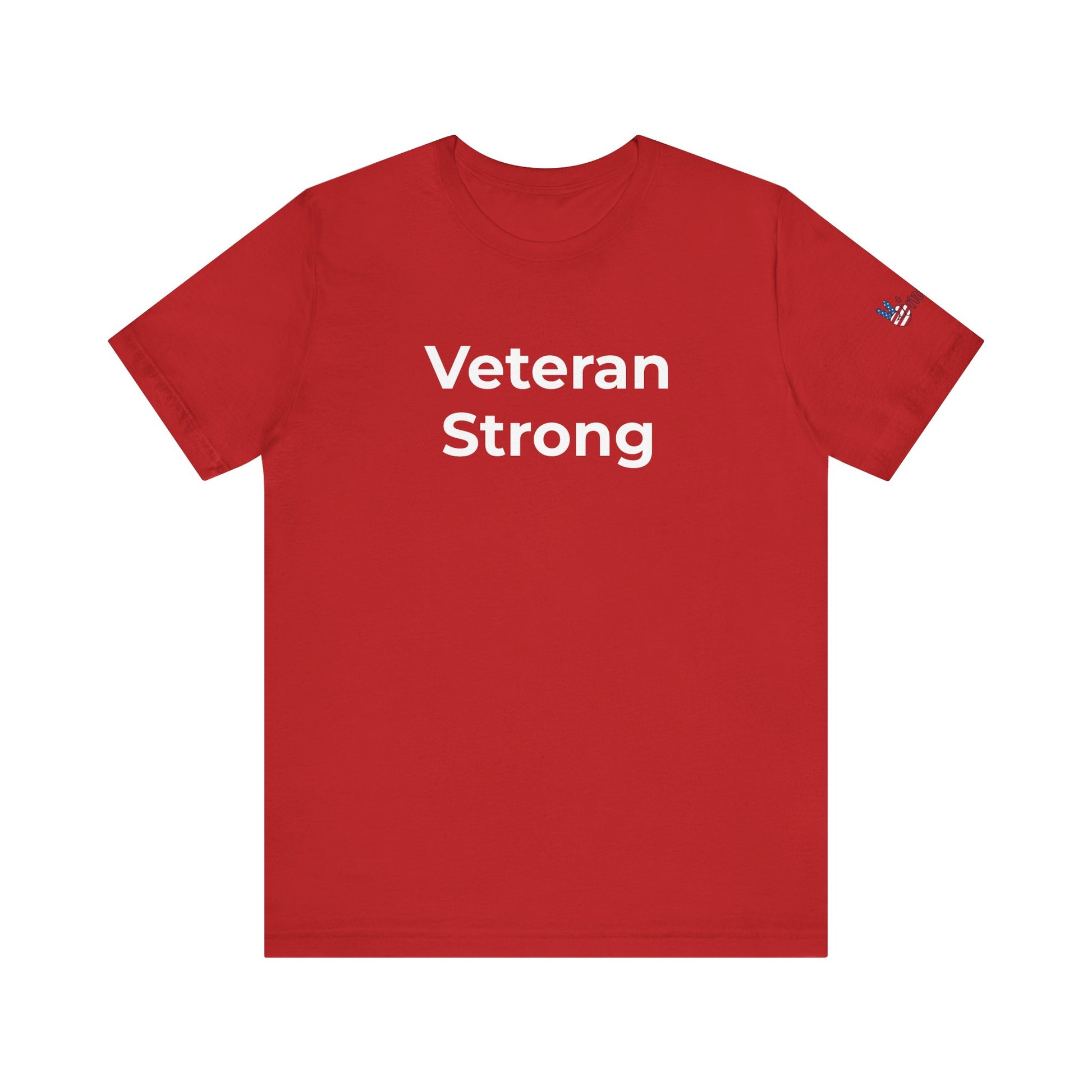 Veteran T-Shirt - Veteran Strong - Wear What You Stand For Products
