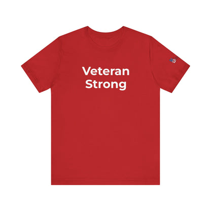 Veteran T-Shirt - Veteran Strong - Wear What You Stand For Products