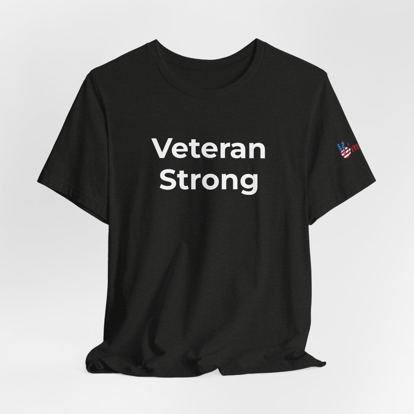 Veteran T-Shirt - Veteran Strong - Wear What You Stand For Products